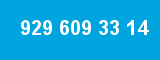 929 609 33 14 929 609 33 14